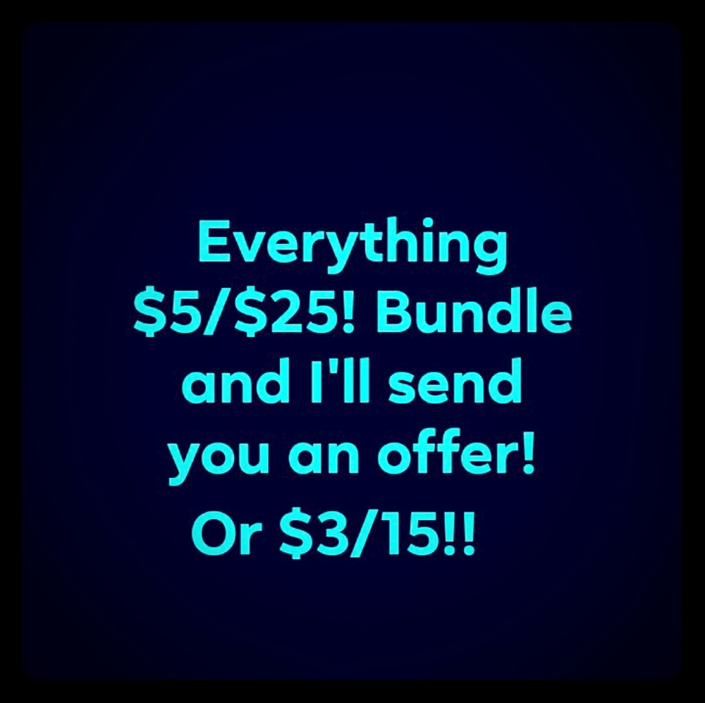 Everything in closet $5/25!! Or $3/15